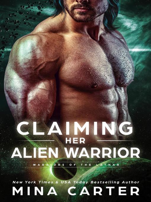 Title details for Claiming Her Alien Warrior by Mina Carter - Available